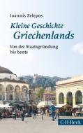 Kleine Geschichte Griechenlands di Ioannis Zelepos edito da Beck C. H.