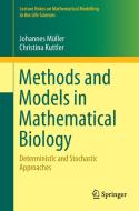 Methods and Models in Mathematical Biology di Christina Kuttler, Johannes Müller edito da Springer Berlin Heidelberg