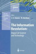 The Information Revolution: Impact on Science and Technology edito da Springer Berlin Heidelberg