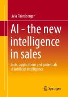 AI - The new intelligence in sales di Livia Rainsberger edito da Springer Fachmedien Wiesbaden