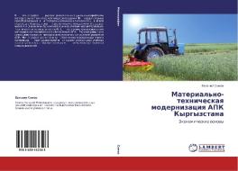 Material'no-tekhnicheskaya Modernizatsiya Apk Kyrgyzstana di Somov Evgeniy edito da Lap Lambert Academic Publishing