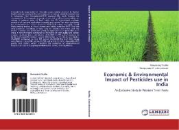 Economic & Environmental Impact of Pesticides use in India di Ramasamy Sudha, Murugappan Chandrasekaran edito da LAP Lambert Academic Publishing