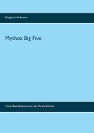 Mythos Big Five di Burghard Andresen edito da Books on Demand
