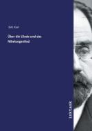 Über die Lliade und das Nibelungenlied di Karl Zell edito da Inktank publishing