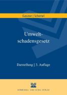 Umweltschadensgesetz di Erich Gassner, Hans-Joachim Schemel edito da Kommunal-u.Schul-Vlg.