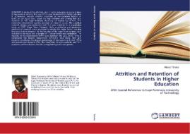 Attrition and Retention of Students in Higher Education di Mbuso Tshaka edito da LAP Lambert Academic Publishing