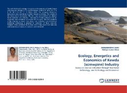 Ecology, Energetics and Economics of Kewda (screwpine) Industry di DEENABANDHU SAHU, Malaya Kumar Misra edito da LAP Lambert Acad. Publ.
