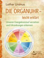Die Organuhr - leicht erklärt di Lothar Ursinus edito da Schirner Verlag