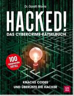 Hacked! Das Cybercrime-Rätselbuch di Gareth Moore edito da Groh Verlag