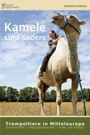 Kamele sind anders - Trampeltiere in Mitteleuropa di Gabriele Heidicke edito da Wolf, VerlagsKG