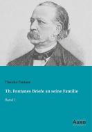 Th. Fontanes Briefe an seine Familie di Theodor Fontane edito da Auxo Verlag