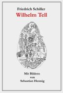 Wilhelm Tell di Friedrich Schiller edito da Arnshaugk Verlag