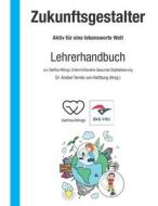 Zukunftsgestalter - Aktiv für eine lebenswerte Welt di GETYOURWINGS GGMBH edito da Herzsprung Verlag