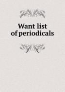 Want List Of Periodicals di Library of Congress edito da Book On Demand Ltd.