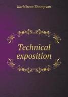 Technical Exposition di Karl Owen Thompson edito da Book On Demand Ltd.