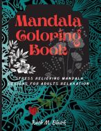 Mandala Coloring Book di Ruth M. Blair edito da GoPublish