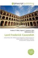 Lord Frederick Cavendish edito da Betascript Publishing