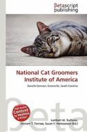 National Cat Groomers Institute of America edito da Betascript Publishing