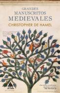 Grandes Manuscritos Medievales di Christopher De Hamel edito da ATICO