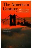 American Century di David E. Nye edito da University Press of S.Denmark