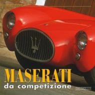 Maserati Da Competizione di Giancarlo Reggiani edito da Giorgio NADA Editore