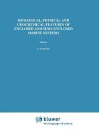 Biological, Physical and Geochemical Features of Enclosed and Semi-enclosed Marine Systems edito da Springer Netherlands