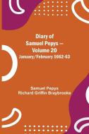 Diary of Samuel Pepys - Volume 20 di Sam. . . Pepys Richard Griffin Braybrooke edito da Alpha Editions