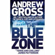 The Blue Zone di Andrew Gross edito da HarperCollins Publishers
