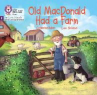 Old MacDonald Had A Farm di Catherine Baker edito da HarperCollins Publishers