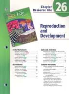 Holt Science & Technology Life Science Chapter 26 Resource File: Reproduction and Development edito da Holt McDougal