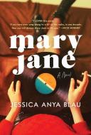 Mary Jane di Jessica Anya Blau edito da CUSTOM HOUSE