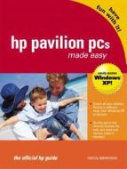 HP Pavilion PCs Made Easy: The Official HP Guide di Nancy Stevenson, Nancy Muir edito da Prentice Hall