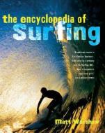 The Encyclopedia of Surfing di Matt Warshaw edito da Harvest Books