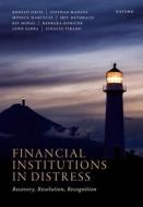 Financial Institutions In Distress di Davis, Madaus, Marcucci, Mevorach, Mokal, Romaine, Sarra, Tirado edito da OUP Oxford