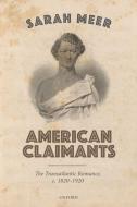 American Claimants di Sarah Meer edito da Oxford University Press