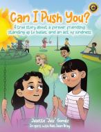 Can I Push You? di Juliette Gomez edito da Tellwell Talent