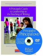 A Principal's Guide to Leadership in the Teaching of Writing: Helping Teachers with Units of Study [With DVD] di Lucy Calkins, Laurie Pessah edito da Firsthand Books