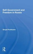 Selfgovernment And Freedom In Russia di Sergei Pushkarev edito da Taylor & Francis Ltd