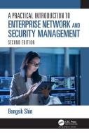 A Practical Introduction To Enterprise Network And Security Management di Bongsik Shin edito da Taylor & Francis Ltd