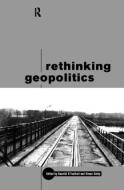 Rethinking Geopolitics di Simon Dalby edito da Routledge
