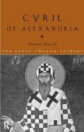 Cyril of Alexandria di Norman Russell edito da Routledge