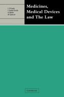 Medicines, Medical Devices and the Law edito da Cambridge University Press