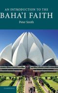 An Introduction to the Baha'i Faith di Peter Smith edito da Cambridge University Press