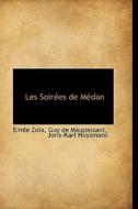 Les Soirees De Medan di Emile Zola edito da Bibliolife