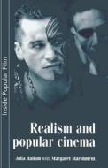 Realism and Popular Cinema di Julia Hallam, Margaret Marshment edito da Manchester University Press