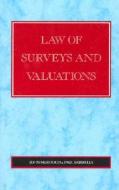 Law of Surveys and Valuations di John Murdoch edito da Estates Gazette