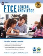 FTCE General Knowledge 4th Ed., Book + Online di Erin Mander, Tammy Powell edito da RES & EDUCATION ASSN