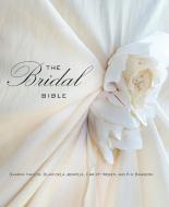 Bridal Bible di Sharon Naylor, Blair Delaubenfels, Christy Weber, Kim Bamberg edito da Rowman & Littlefield