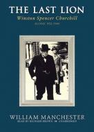 The Last Lion Part II: Winston Spencer Churchill Volume II Alone, 1932-1940 di William Manchester edito da Blackstone Audiobooks