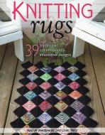 Knitting Rugs di Nola A. Heidbreder, Linda Pietz edito da Stackpole Books